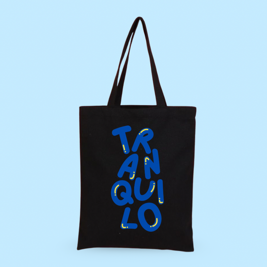 Tote Bag - Tranquilo 🙃