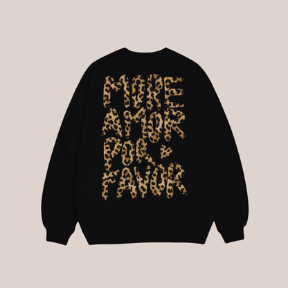 Sweat shirt - More Amor 🐆