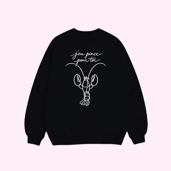 Sweat shirt - J’en pince pour toi 🦞