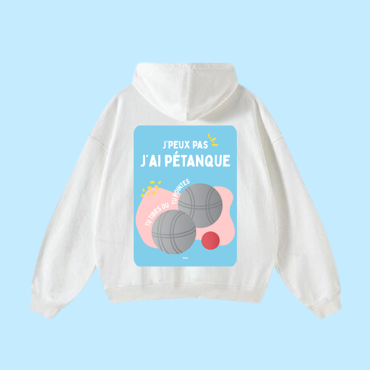 Sweat shirt - J’ai pétanque 🌞