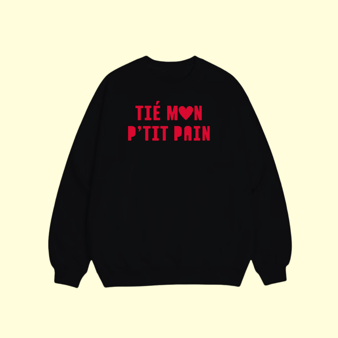 Sweat shirt - Mon P’tit Pain ❤️