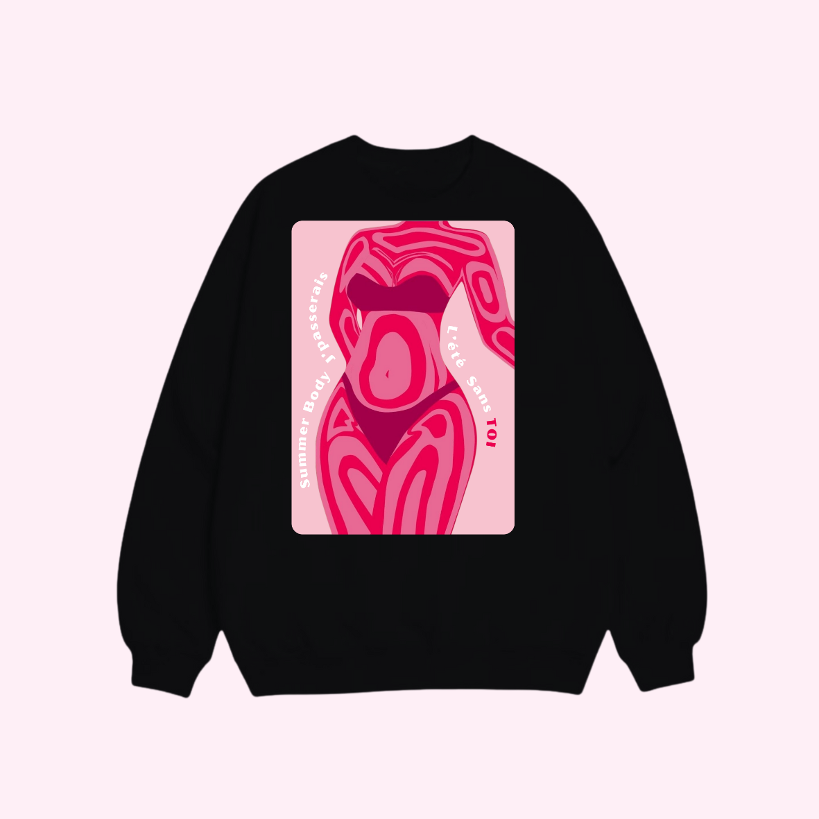 Sweat shirt - Summer Body 🍦