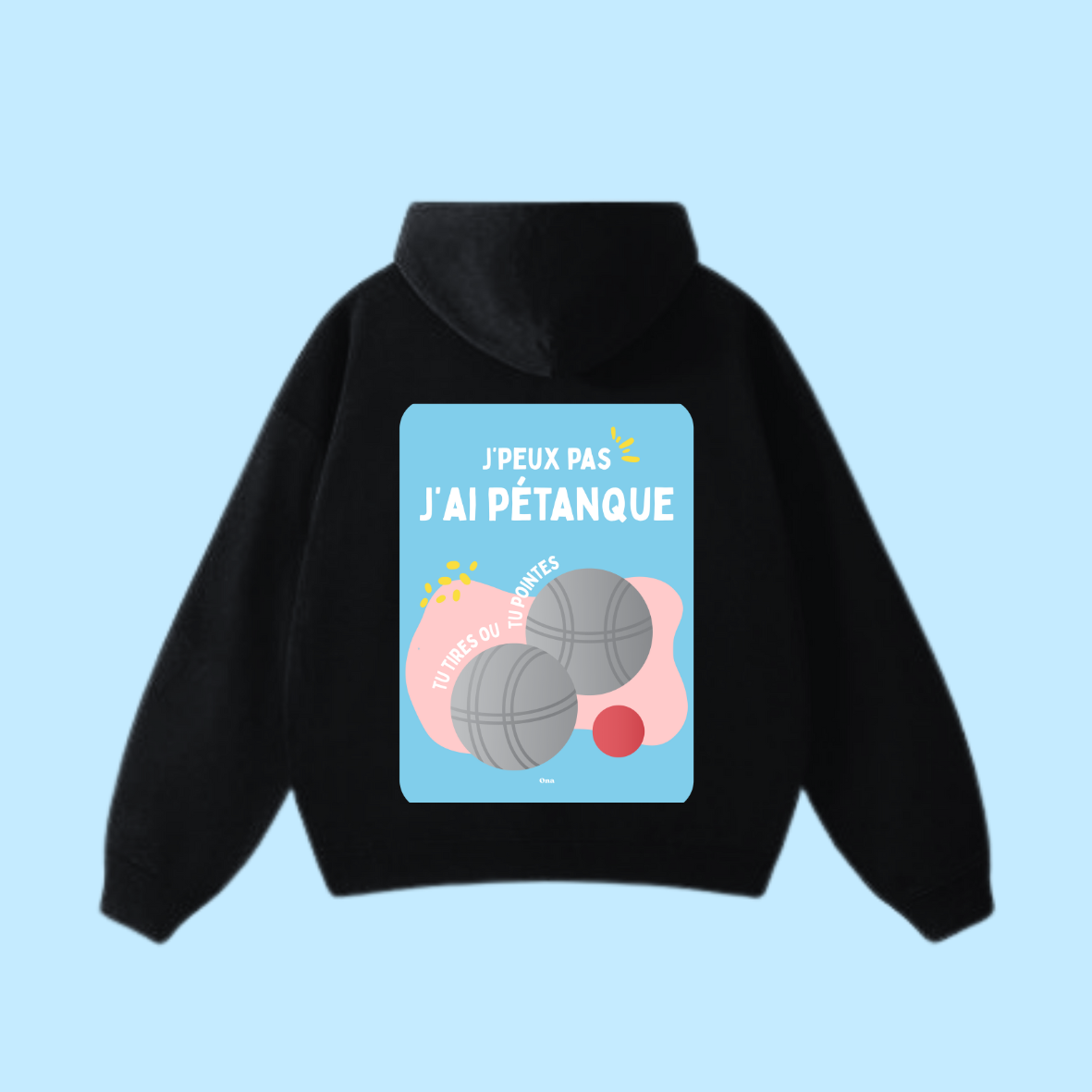 Sweat shirt - J’ai pétanque 🌞