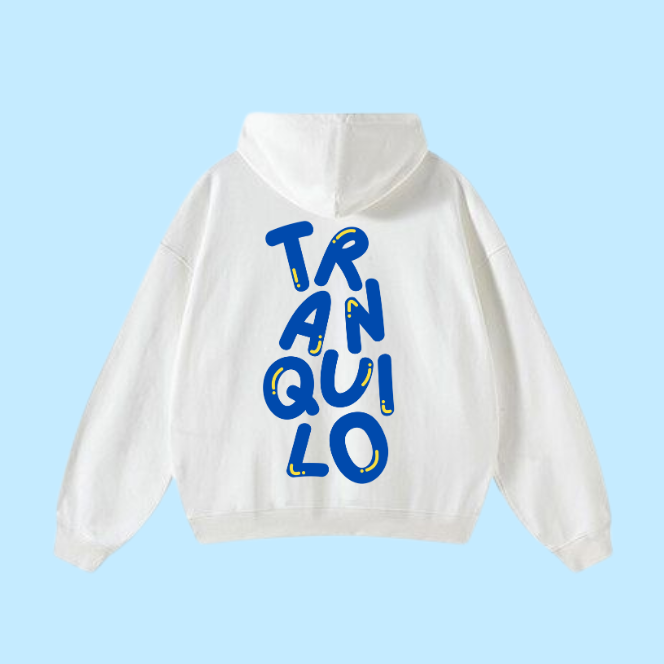 Sweat shirt - Tranquilo 🙃